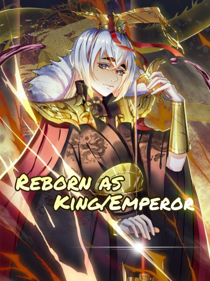 Reborn As King/Emperor Chapter 1 7